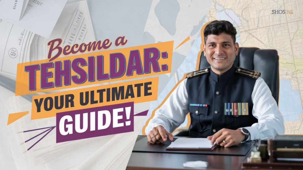 How to Become a Tehsildar