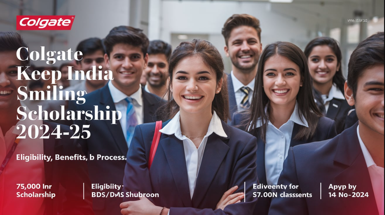 Colgate Keep India Smiling Scholarship 2024-25