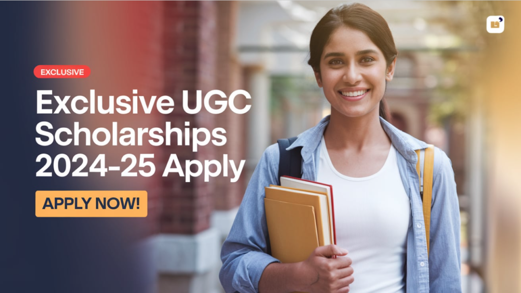 (UGC) Scholarships 2024-25