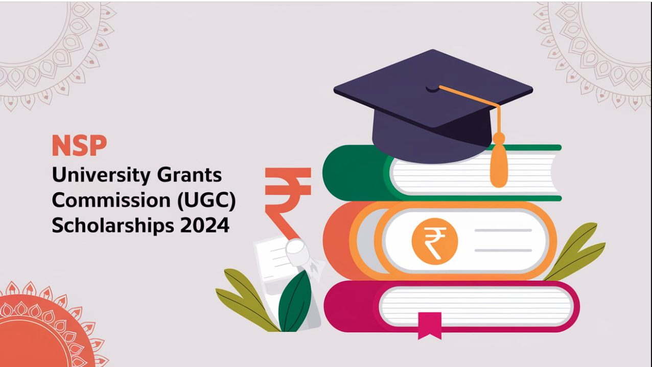 NSP University Grants Commission (UGC) Scholarships 2024