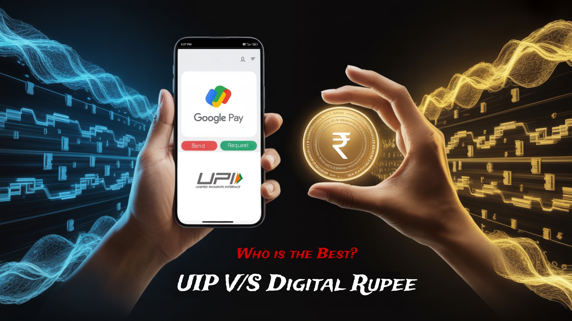 Digital Rupee vs UPI feture image